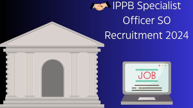 IPPB Specialist Officer SO Recruitment 2024
