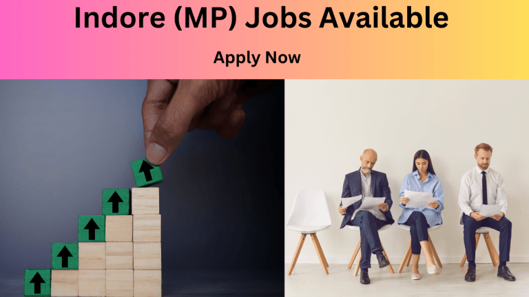 Indore में 40,000 रुपये Salary वाली Jobs: सुनहरे करियर की शुरुवात