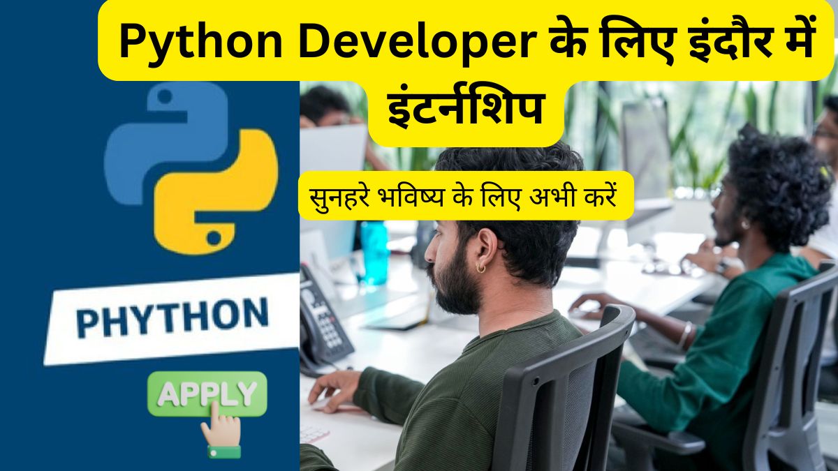 Python Developer के लिए इंदौर में इंटर्नशिप