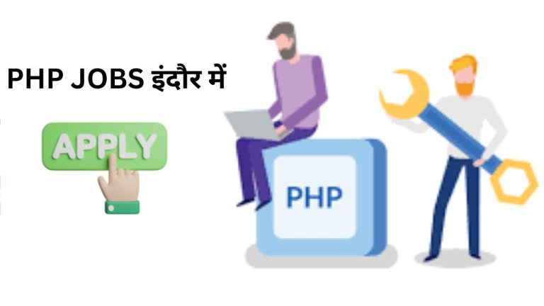 PHP डेवलपर जॉब्स इंदौर में